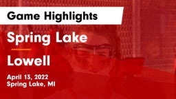 Spring Lake  vs Lowell  Game Highlights - April 13, 2022