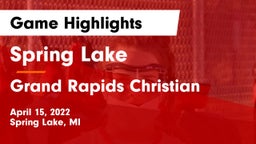 Spring Lake  vs Grand Rapids Christian  Game Highlights - April 15, 2022