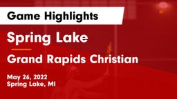 Spring Lake  vs Grand Rapids Christian  Game Highlights - May 26, 2022