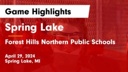 Spring Lake  vs Forest Hills Northern Public Schools Game Highlights - April 29, 2024