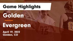 Golden  vs Evergreen  Game Highlights - April 19, 2022