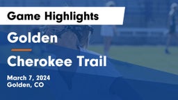 Golden  vs Cherokee Trail  Game Highlights - March 7, 2024