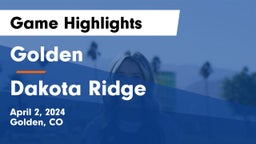 Golden  vs Dakota Ridge  Game Highlights - April 2, 2024