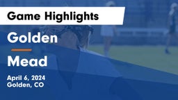 Golden  vs Mead  Game Highlights - April 6, 2024