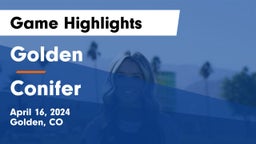 Golden  vs Conifer  Game Highlights - April 16, 2024