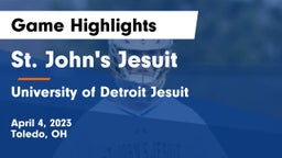 St. John's Jesuit  vs University of Detroit Jesuit Game Highlights - April 4, 2023