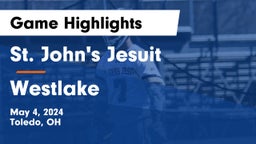 St. John's Jesuit  vs Westlake  Game Highlights - May 4, 2024