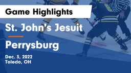 St. John's Jesuit  vs Perrysburg  Game Highlights - Dec. 3, 2022