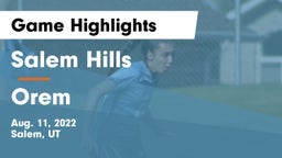 Salem Hills  vs Orem Game Highlights - Aug. 11, 2022