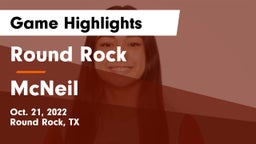 Round Rock  vs McNeil  Game Highlights - Oct. 21, 2022
