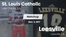 Matchup: St. Louis Catholic vs. Leesville  2017