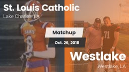 Matchup: St. Louis Catholic vs. Westlake  2018