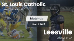 Matchup: St. Louis Catholic vs. Leesville  2018