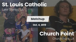 Matchup: St. Louis Catholic vs. Church Point  2019