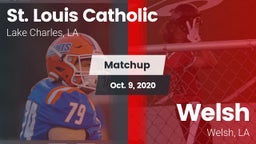 Matchup: St. Louis Catholic vs. Welsh  2020