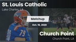 Matchup: St. Louis Catholic vs. Church Point  2020