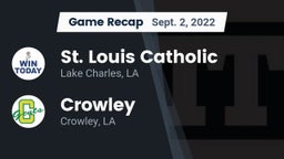 Recap: St. Louis Catholic  vs. Crowley  2022