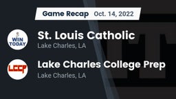 Recap: St. Louis Catholic  vs. Lake Charles College Prep 2022