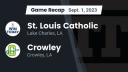 Recap: St. Louis Catholic  vs. Crowley  2023