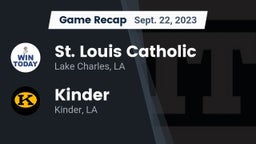 Recap: St. Louis Catholic  vs. Kinder  2023