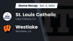 Recap: St. Louis Catholic  vs. Westlake  2023