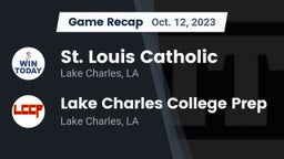 Recap: St. Louis Catholic  vs. Lake Charles College Prep 2023