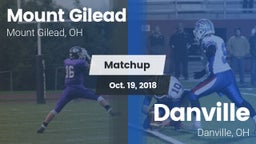 Matchup: Mount Gilead High vs. Danville  2018