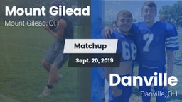 Matchup: Mount Gilead High vs. Danville  2019