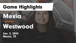 Mexia  vs Westwood  Game Highlights - Jan. 2, 2024