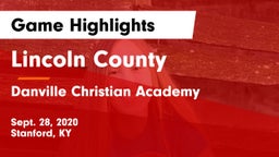 Lincoln County  vs Danville Christian Academy Game Highlights - Sept. 28, 2020
