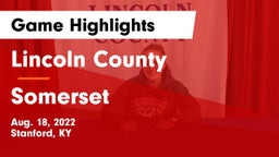 Lincoln County  vs Somerset  Game Highlights - Aug. 18, 2022