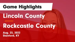 Lincoln County  vs Rockcastle County  Game Highlights - Aug. 23, 2022