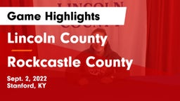 Lincoln County  vs Rockcastle County  Game Highlights - Sept. 2, 2022