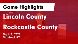 Lincoln County  vs Rockcastle County  Game Highlights - Sept. 2, 2023