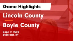 Lincoln County  vs Boyle County  Game Highlights - Sept. 2, 2023