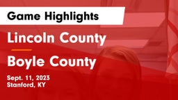 Lincoln County  vs Boyle County  Game Highlights - Sept. 11, 2023