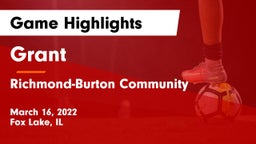 Grant  vs Richmond-Burton Community  Game Highlights - March 16, 2022