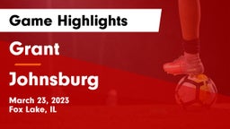 Grant  vs Johnsburg  Game Highlights - March 23, 2023