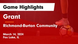 Grant  vs Richmond-Burton Community  Game Highlights - March 14, 2024