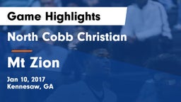 North Cobb Christian  vs Mt Zion  Game Highlights - Jan 10, 2017