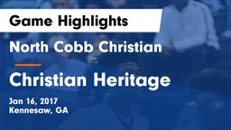 North Cobb Christian  vs Christian Heritage  Game Highlights - Jan 16, 2017