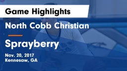 North Cobb Christian  vs Sprayberry  Game Highlights - Nov. 20, 2017