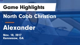 North Cobb Christian  vs Alexander  Game Highlights - Nov. 18, 2017