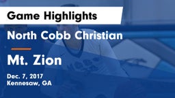 North Cobb Christian  vs Mt. Zion  Game Highlights - Dec. 7, 2017