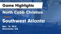 North Cobb Christian  vs Southwest Atlanta Game Highlights - Nov. 14, 2019