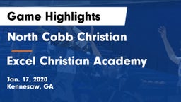 North Cobb Christian  vs Excel Christian Academy Game Highlights - Jan. 17, 2020