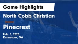 North Cobb Christian  vs Pinecrest Game Highlights - Feb. 5, 2020