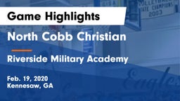 North Cobb Christian  vs Riverside Military Academy  Game Highlights - Feb. 19, 2020
