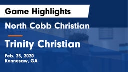 North Cobb Christian  vs Trinity Christian  Game Highlights - Feb. 25, 2020