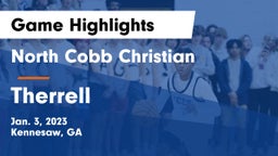 North Cobb Christian  vs Therrell  Game Highlights - Jan. 3, 2023